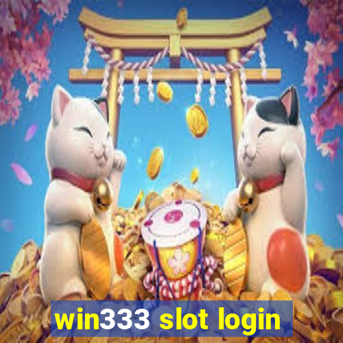 win333 slot login